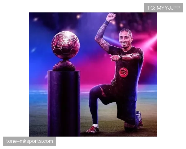 拉菲尼亚荣膺助攻王,关键作用助球队闪耀本赛季 拉菲尼亚荣膺助攻王,关键作用助球队闪耀本赛季